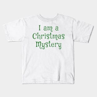 I am a Christmas Mystery Kids T-Shirt